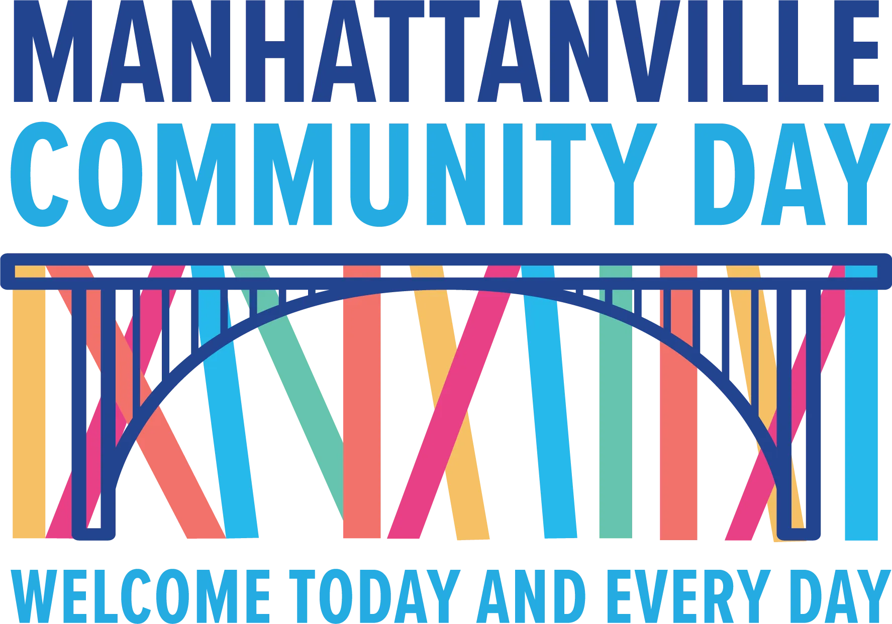 Manhattanville Community Day, Welcome today and every day
